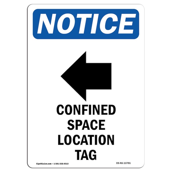 OSHA Sign, Confined Space Location, 18in X 12in Alum, 12" W, 18" H, Portrait, OS-NS-A-1218-V-10781